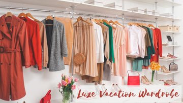 Summer in Style: Your Go-To Guide for a Luxe Vacation Wardrobe